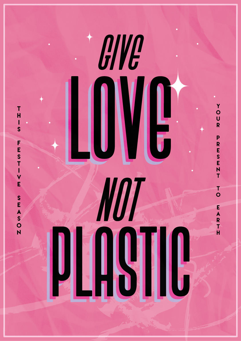 Give Love Not Plastic Poster