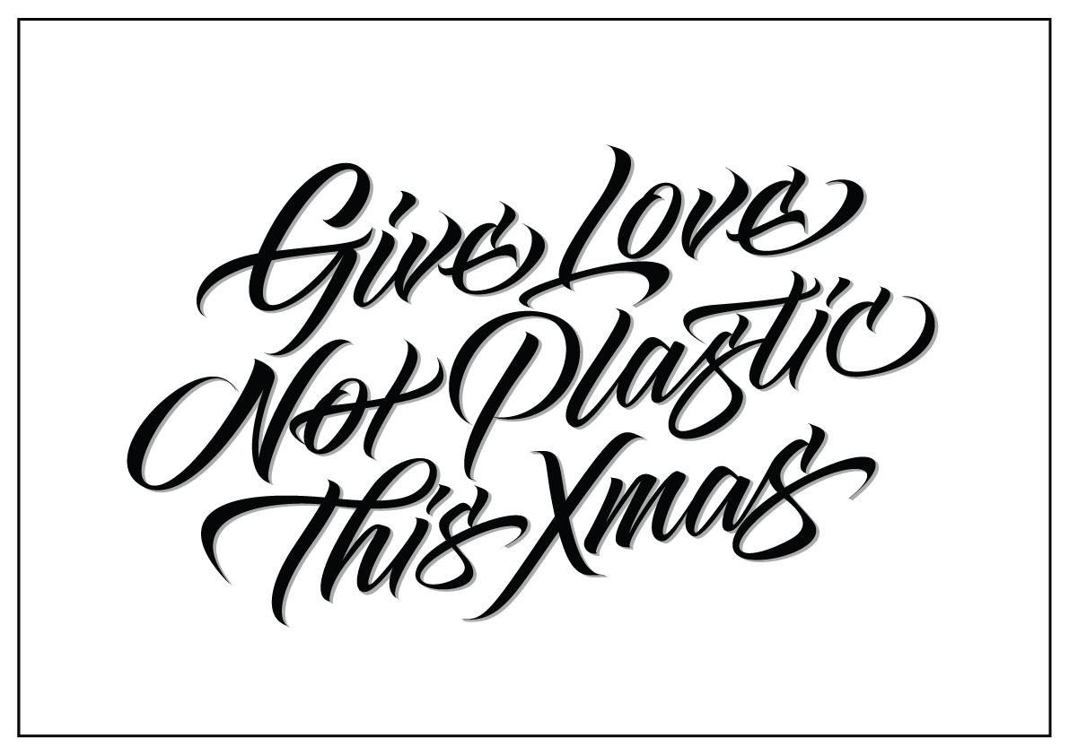Give Love Not Plastic Script Poster