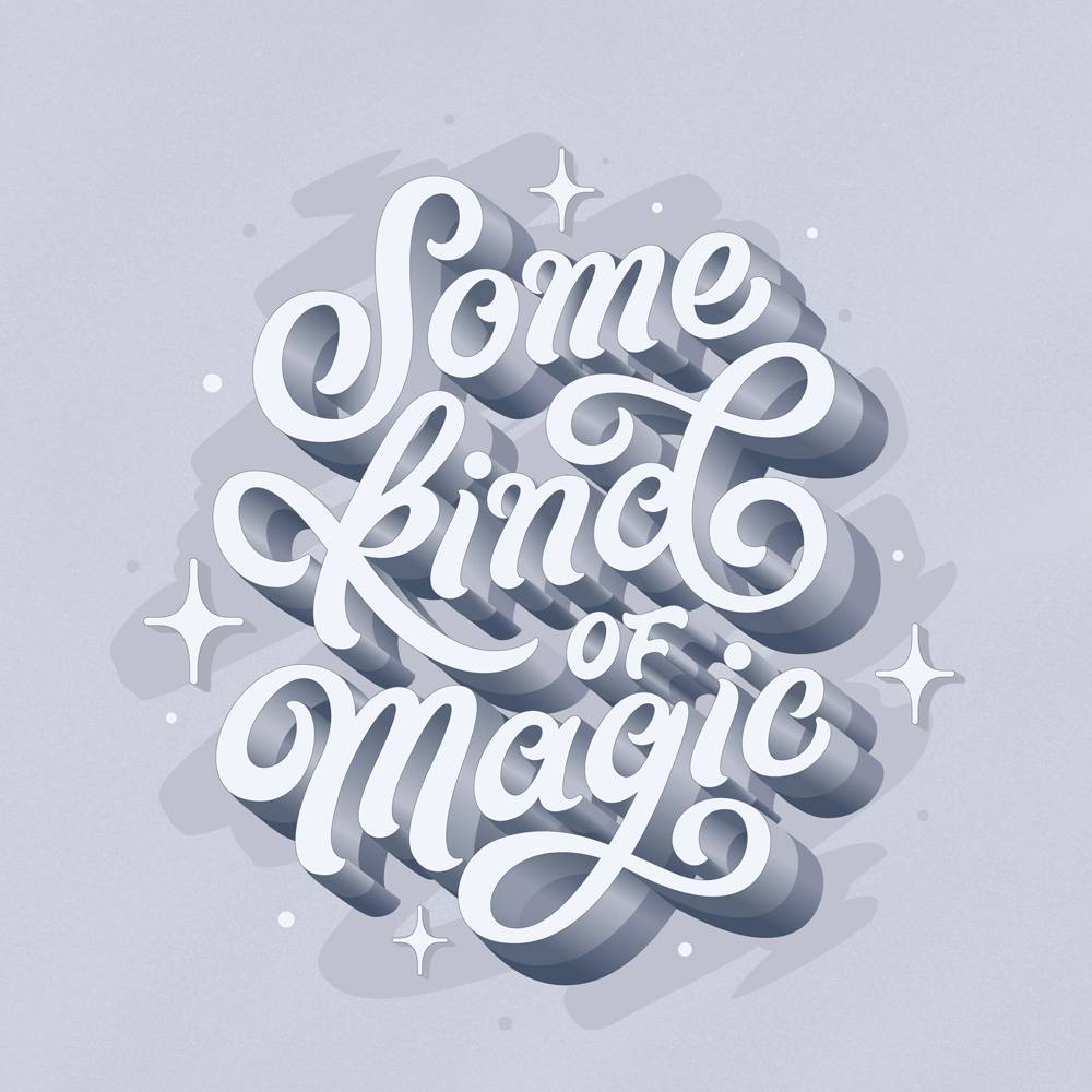 Some Kind Of Magic Lettering