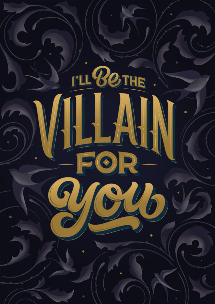 I'll Be The Villain For You | Plated Prisoner Quote Design
